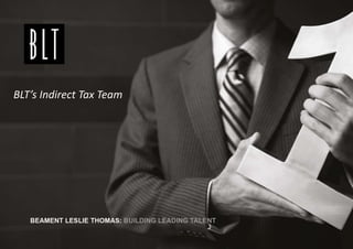 BLT’s Indirect Tax Team
 