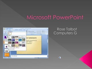 Microsoft PowerPoint Rose Talbot Computers G  