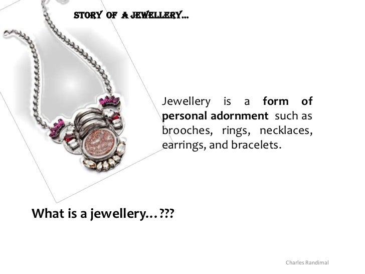 Story of a jewellery