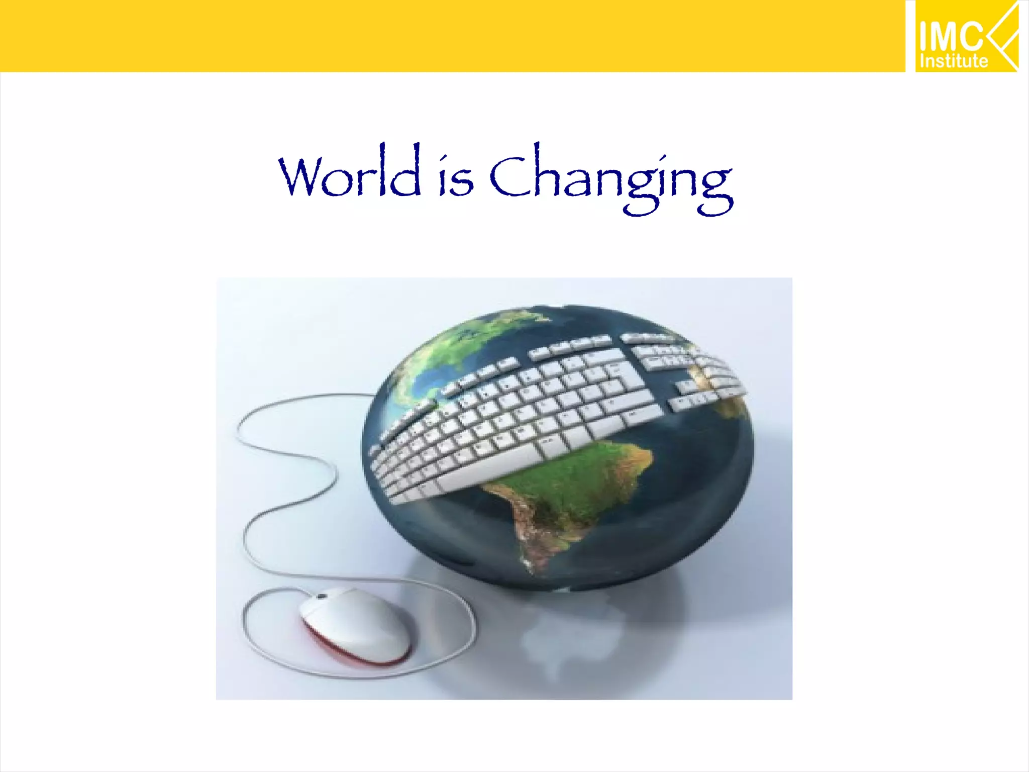 World is Changing

2

 