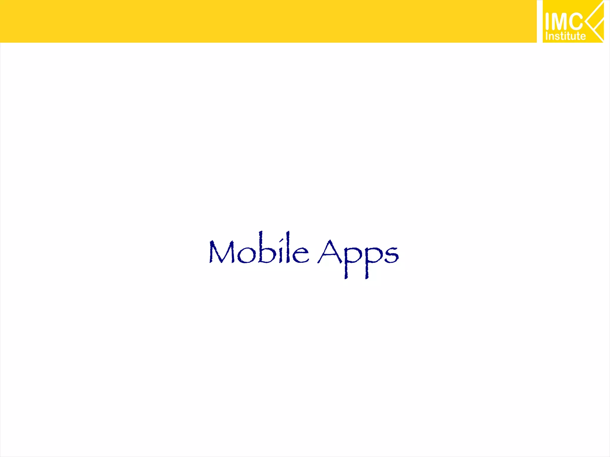 Mobile Apps

45

 