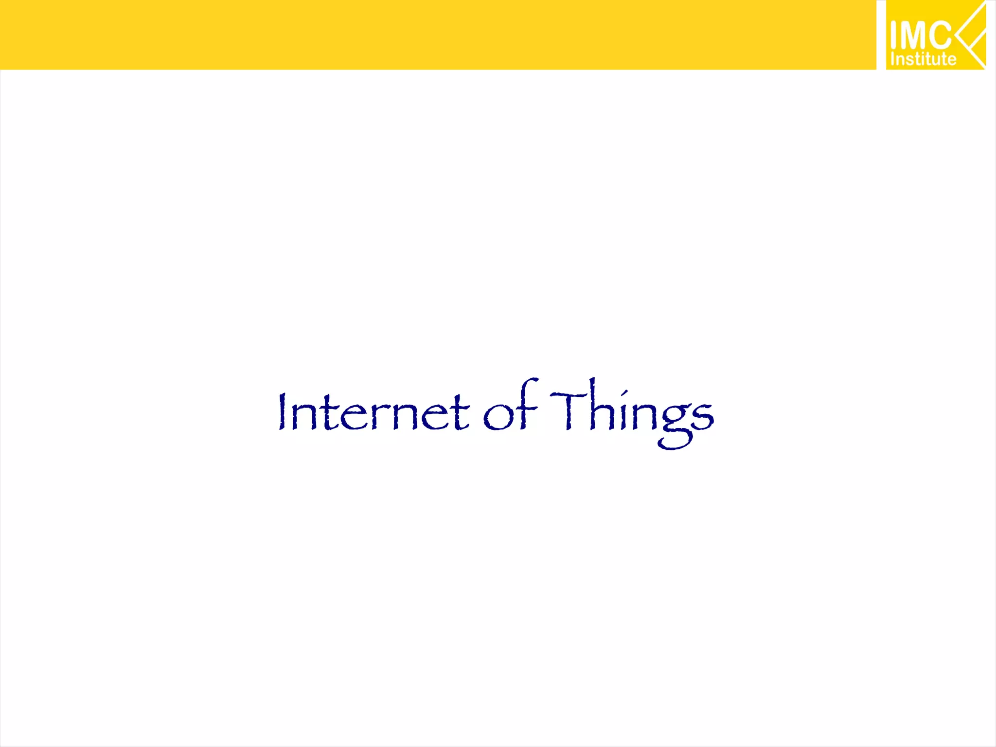 The Internet of Things

53

 