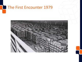 The First Encounter 1979
 