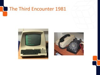 The Third Encounter 1981
 