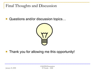 Final Thoughts and Discussion Questions and/or discussion topics… Thank you for allowing me this opportunity! 
