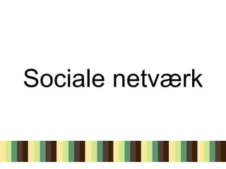 Sociale netværk 