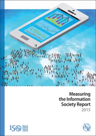 Measuring
the Information
Society Report
2015
 