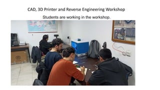 İTÜ CAD and Reverse Engineering Workshop | PPTX