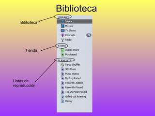 Biblioteca Listas de reproducción Biblioteca Tienda 