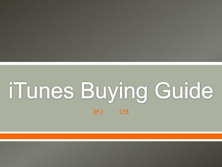 iTunes Buying Guide 