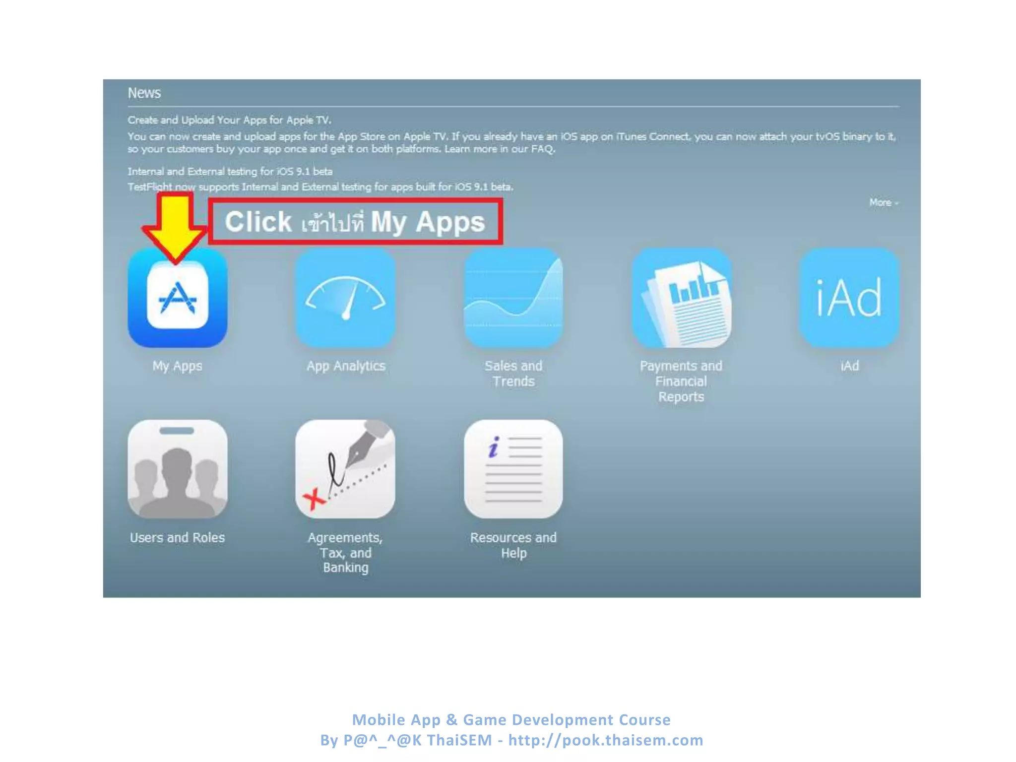 Mobile App & Game Development Course
By P@^_^@K ThaiSEM - http://pook.thaisem.com
 
