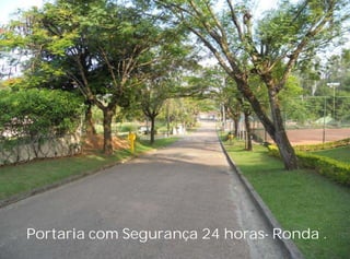 Portaria com Segurança 24 horas- Ronda .
 