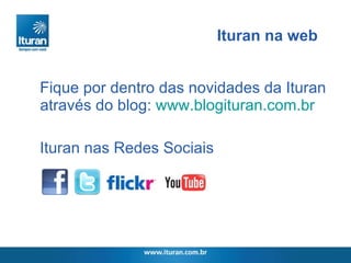 Fique por dentro das novidades da Ituran através do blog:   www.blogituran.com.br Ituran nas Redes Sociais Ituran na web 
