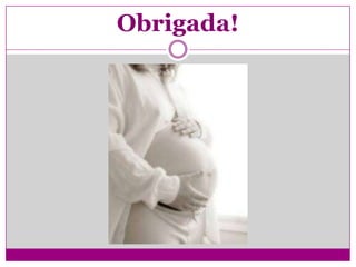Obrigada!
 