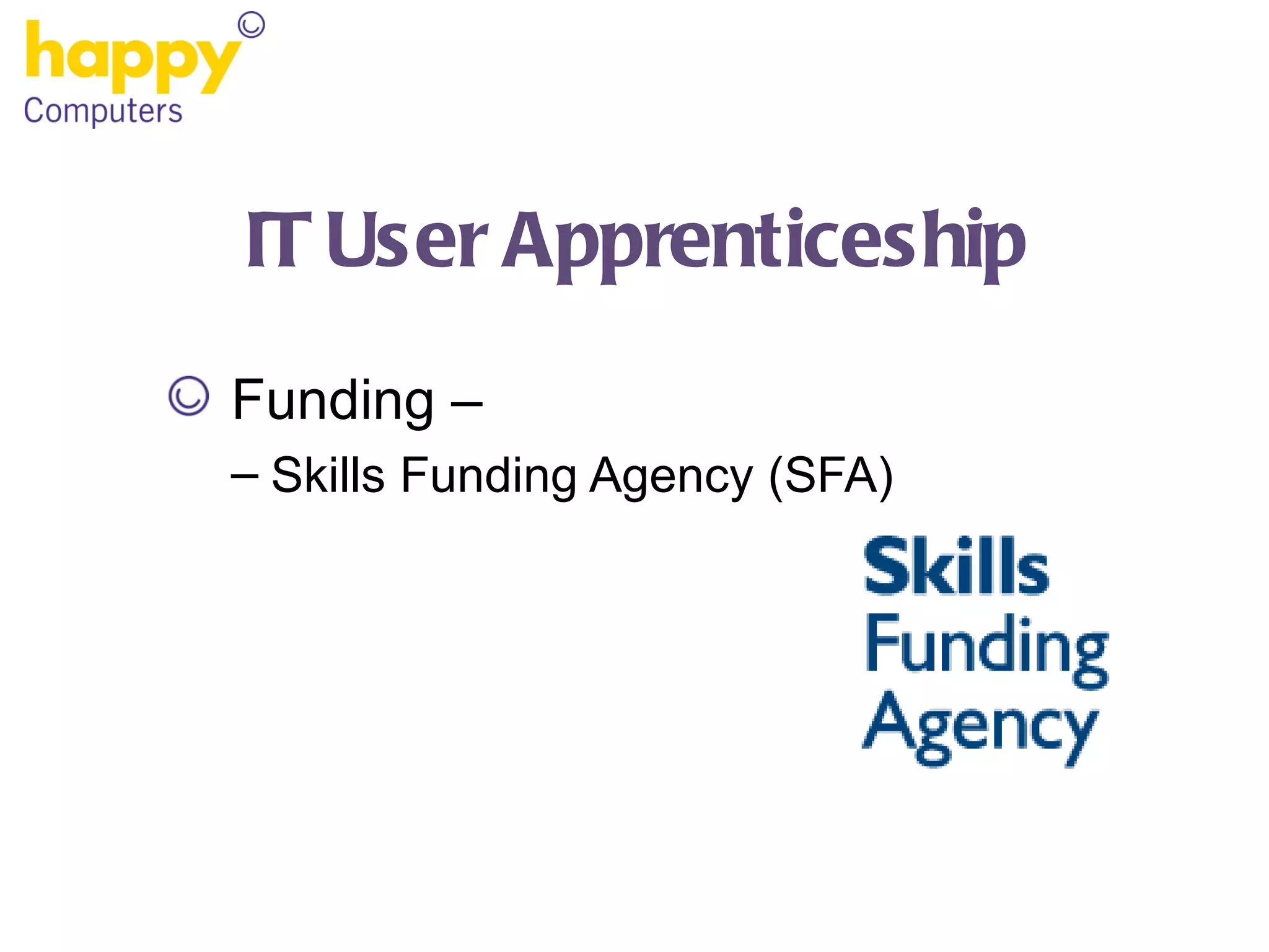 IT User Apprenticeship Funding –  Skills Funding Agency (SFA) 