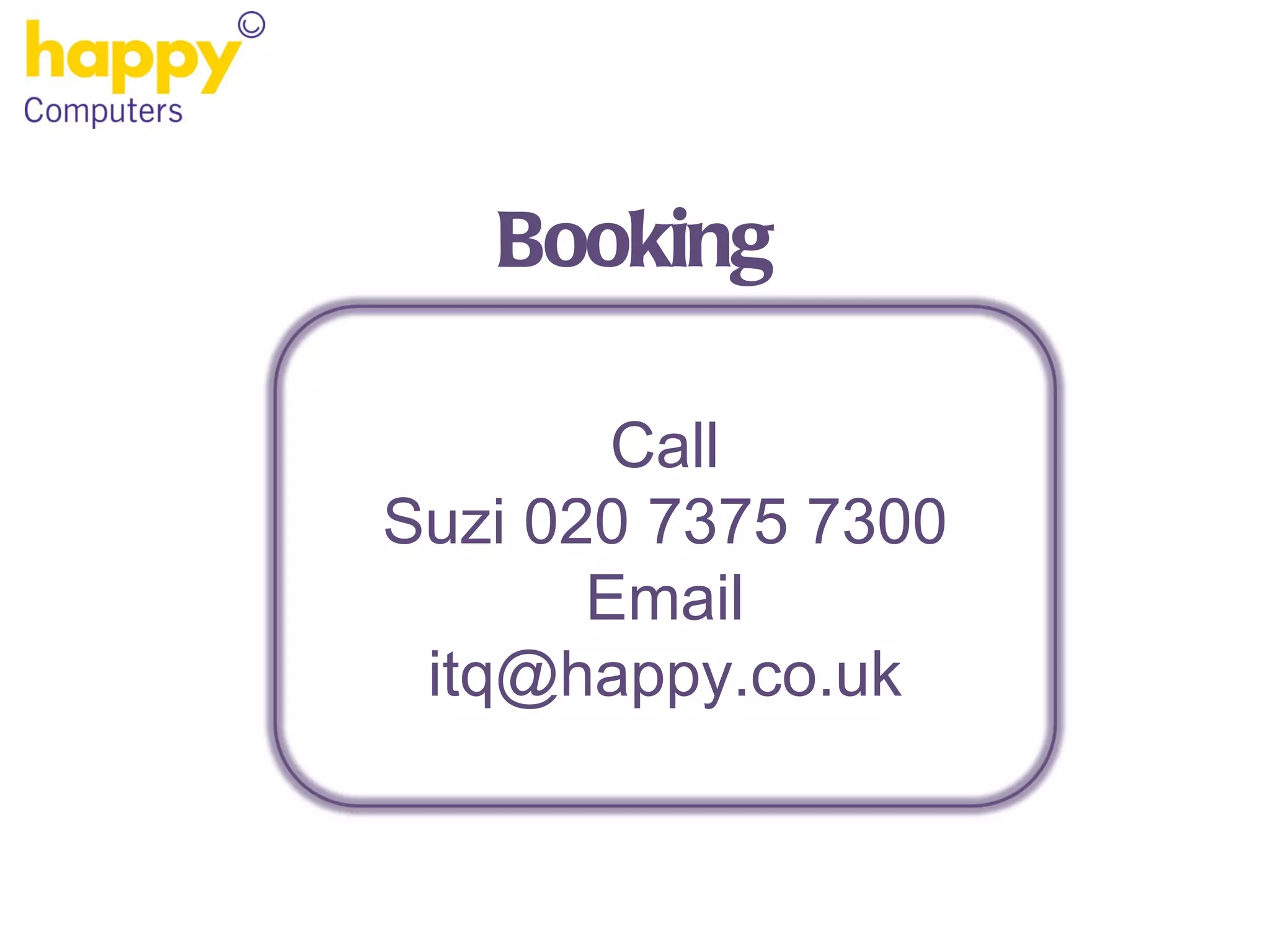 Booking Call Suzi 020 7375 7300 Email [email_address] 