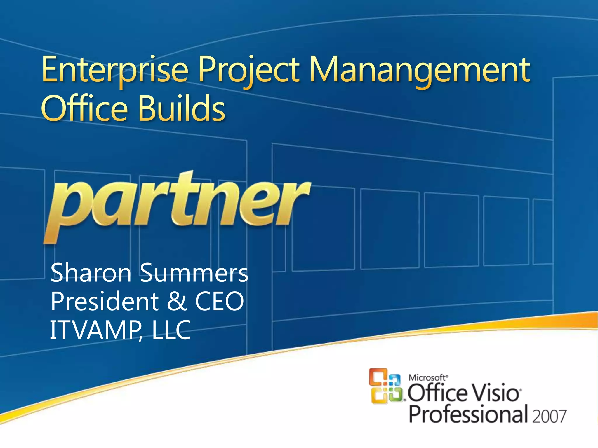 Visio 2007 ePMO Process Workflow DesignLive examples Build your ePMO in VisioSharon Summers