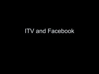 ITV and Facebook 