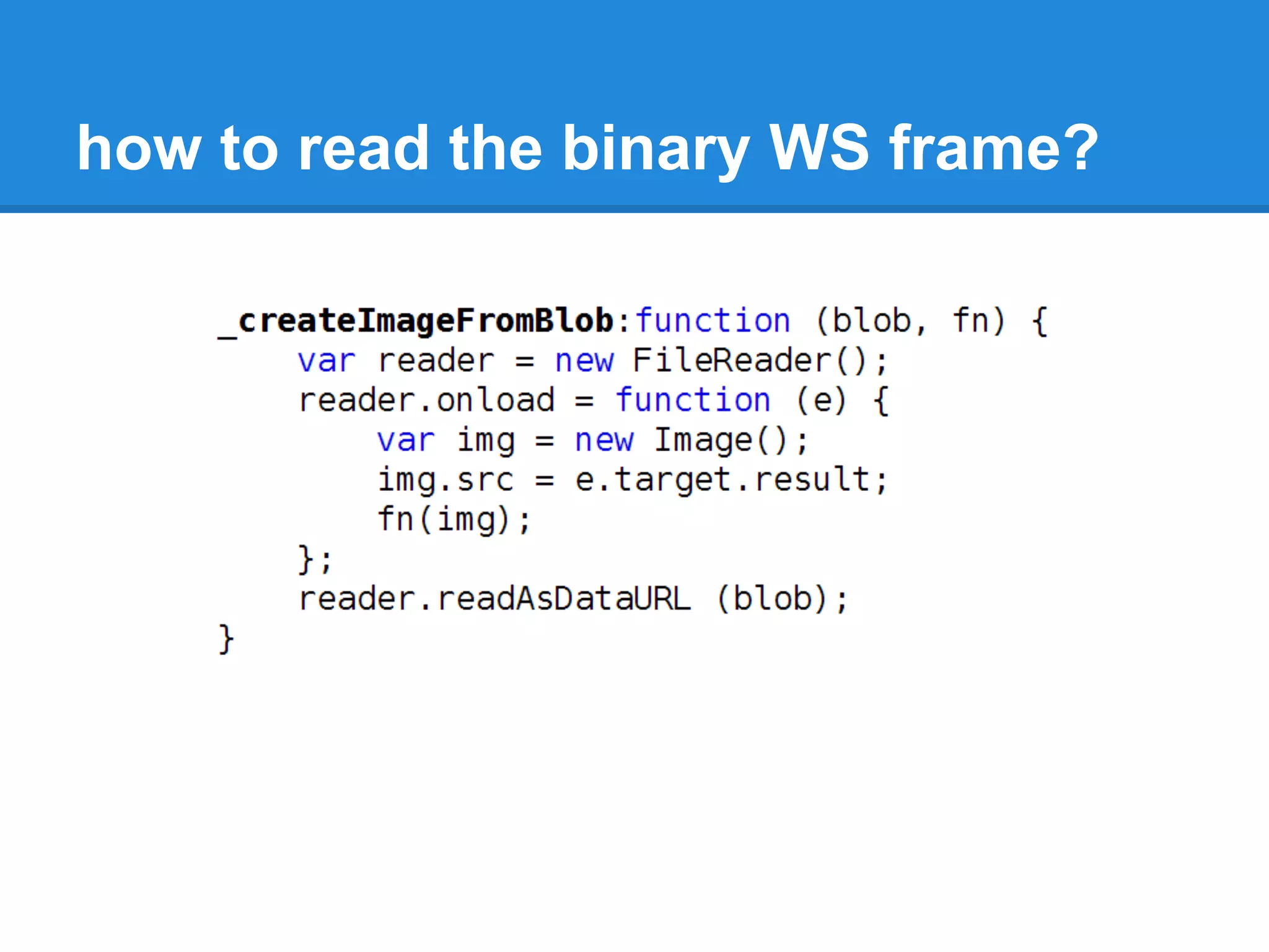 how to read the binary WS frame?
 