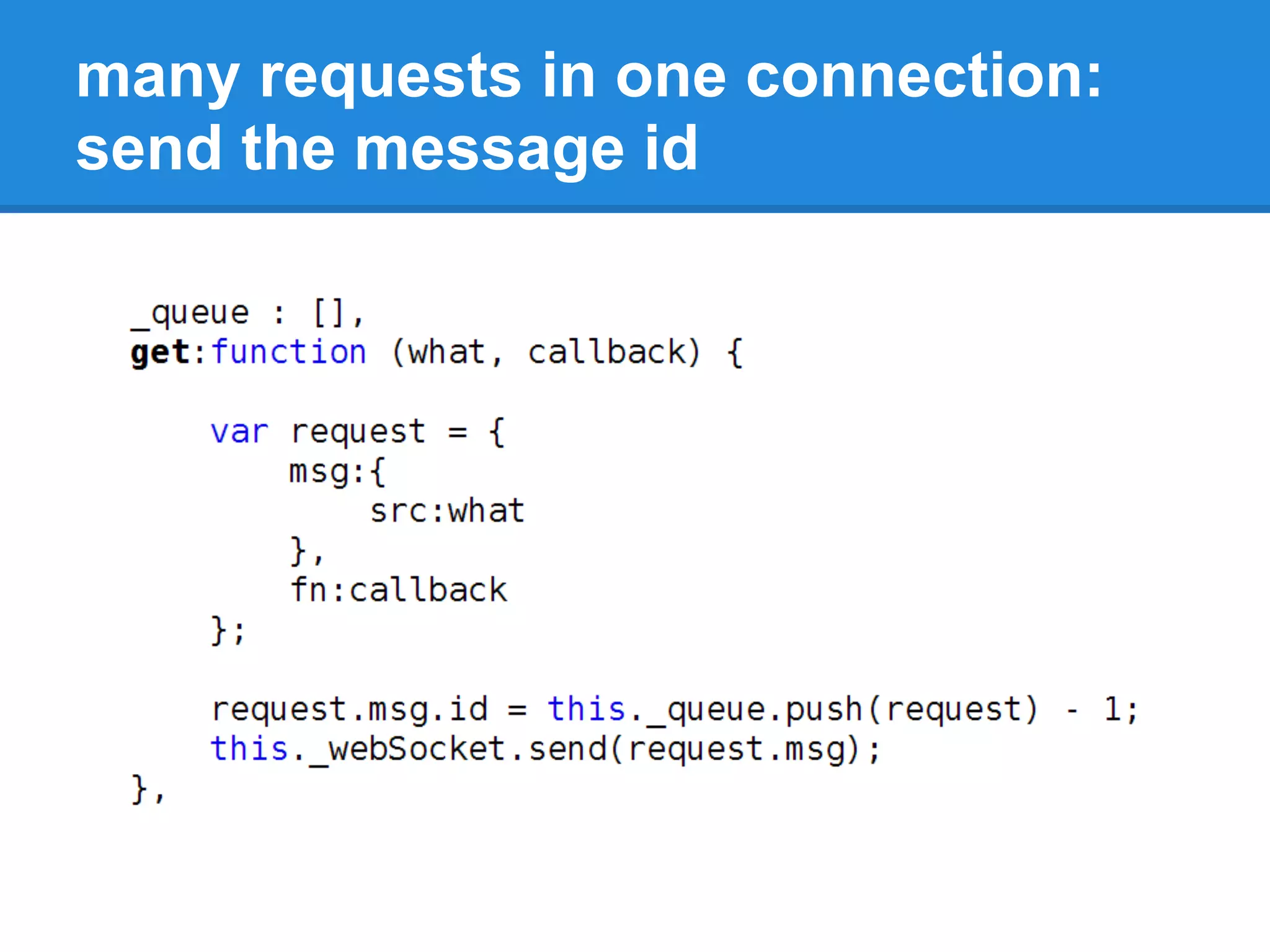 many requests in one connection:
send the message id
 