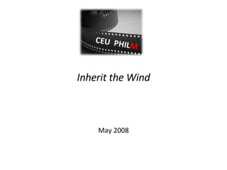 Inherit the Wind May 2008 