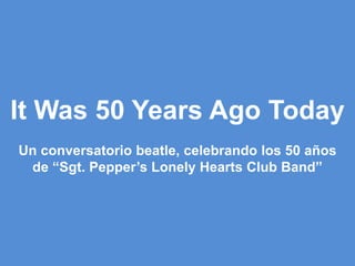Regresemos a una fecha: 29 de agosto de 1966
Lugar: Estadio Candlestick Park, San Francisco
The Beatles dan el
último conc...