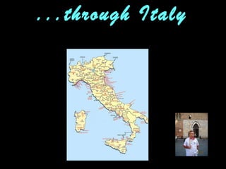 ...through Italy 