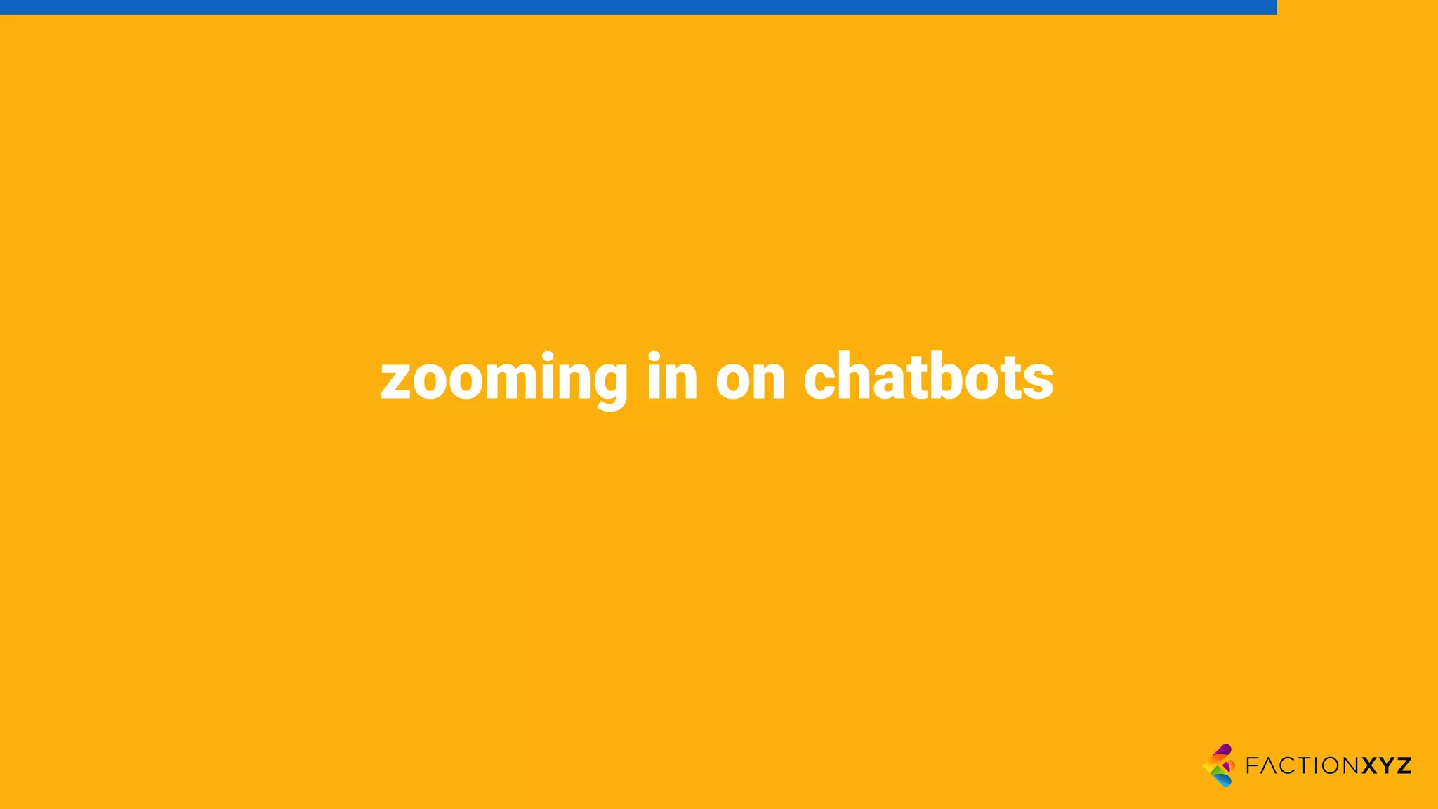 zooming in on chatbots
 
