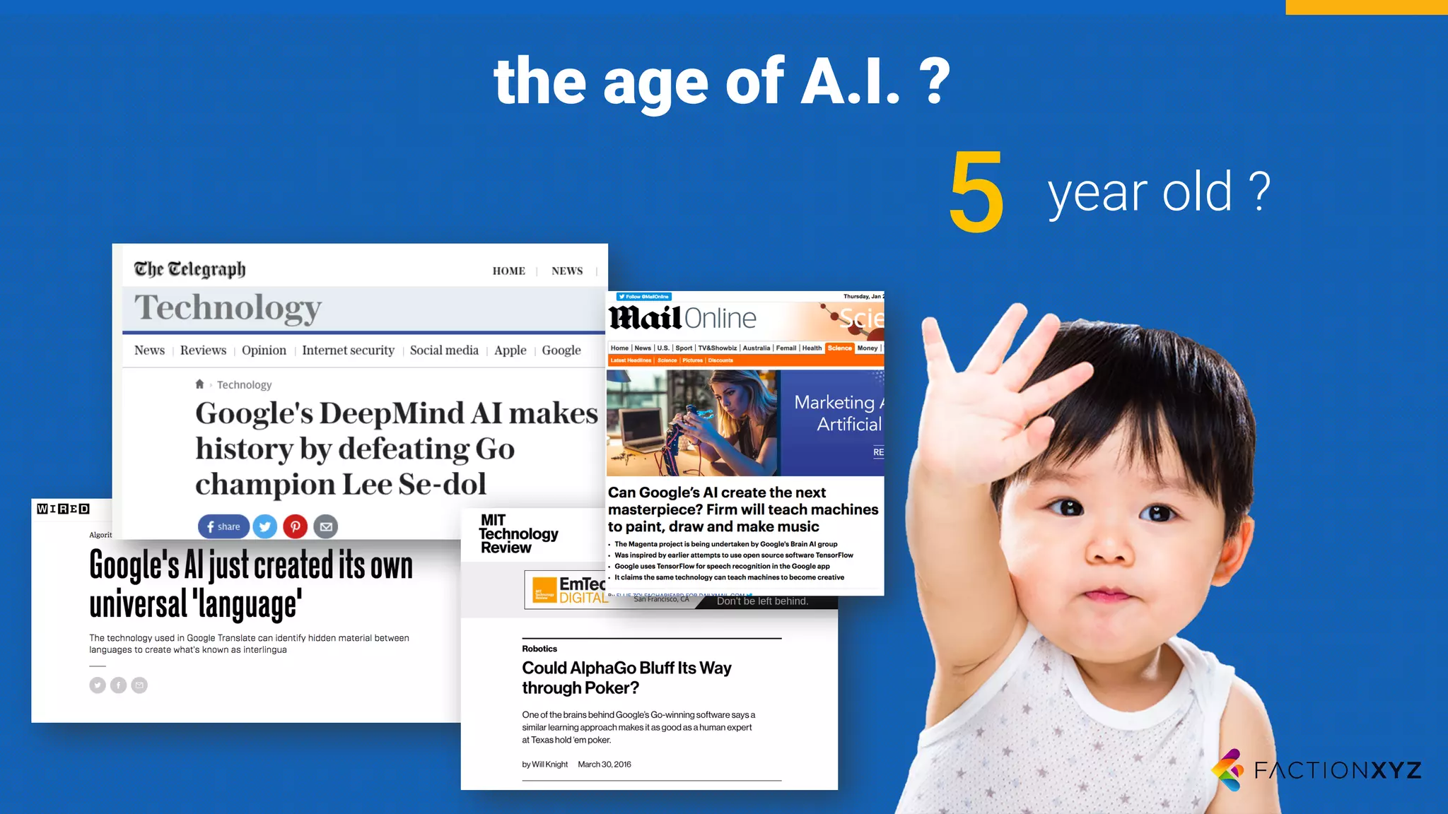 5 year old ?
the age of A.I. ?
 