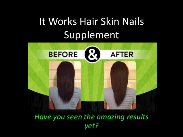it works hair skin nails supplement see the results and buy yours o it works hair skin and nails pills
