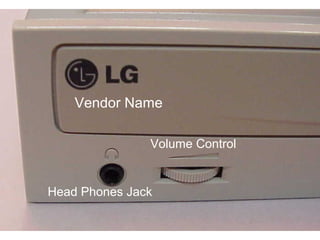 Vendor Name

               Volume Control


Head Phones Jack
 