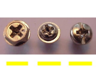Screws
 