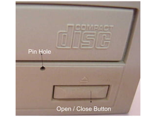 Pin Hole




           Open / Close Button
 
