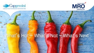 Copyright © Capgemini 2017. All Rights Reserved
DIGITAL INNOVATION
What’s Hot – What’s Not – What’s Next
 