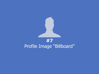 #7
Profile Image “Billboard”
 