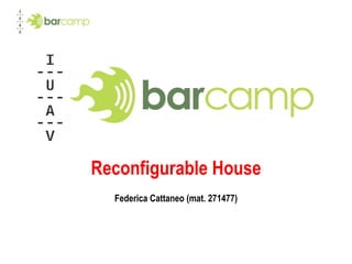 Reconfigurable House Federica Cattaneo (mat. 271477) 