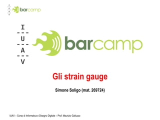 Gli strain gauge Simone Soligo (mat. 269724) 