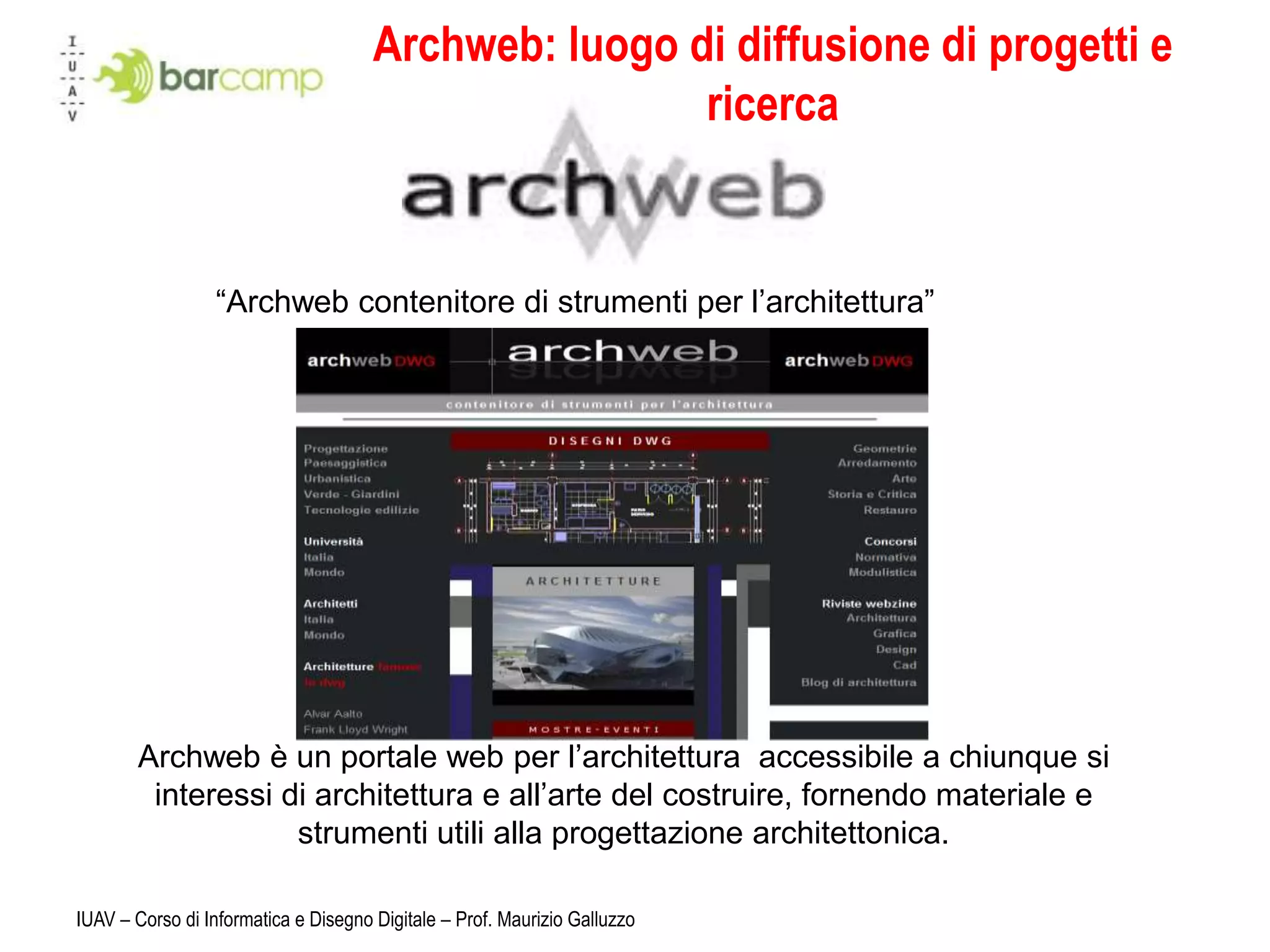 Archweb: luogo di diffusione di progetti e ricerca | PPTX