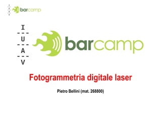 Fotogrammetria digitale laser Pietro Bellini (mat. 268800) 