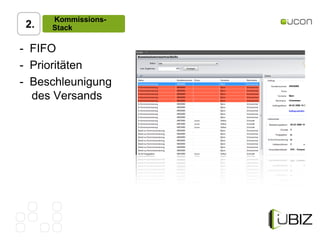 Kommissions-
 2.   Stack

- FIFO
- Prioritäten
- Beschleunigung
  des Versands
 