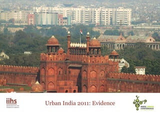 Urban India 2011: Evidence
 