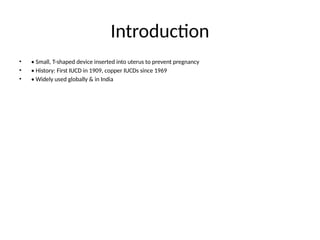 IUCD- DESCRIPTION, TIMINGS, INDICATION, CONTRAINDICATIONS | PPTX