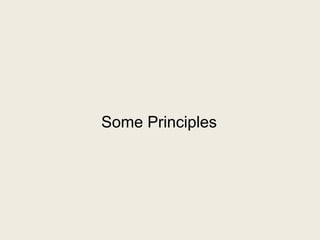Some Principles