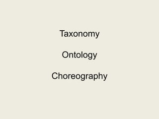 TaxonomyOntologyChoreography