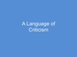 A Language of Criticism