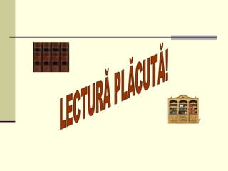 Animatii lectura in biblioteca scolara IG