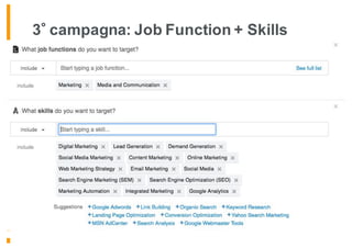 3 campagna: Job Function + Skills
 