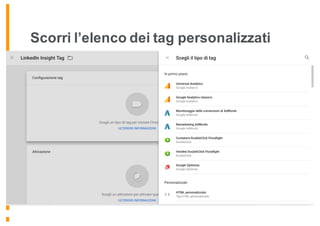 Scorri l’elenco dei tag personalizzati
 