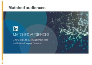Matched audiences
 