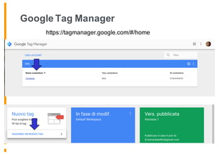 Google Tag Manager
https://tagmanager.google.com/#/home
 